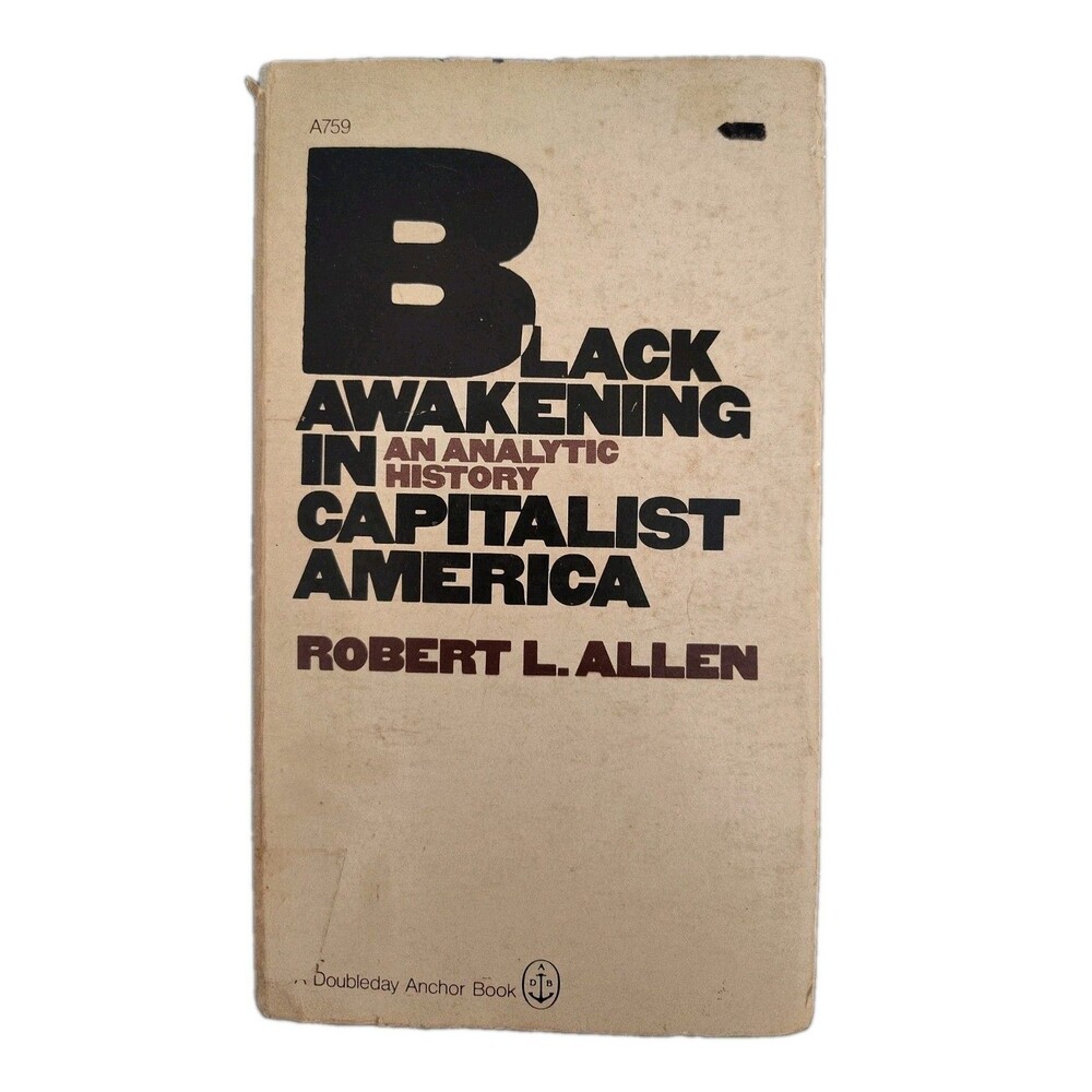 Black Awakening in Capitalist America Robert L. Allen Paperback 1970 1st Anchor